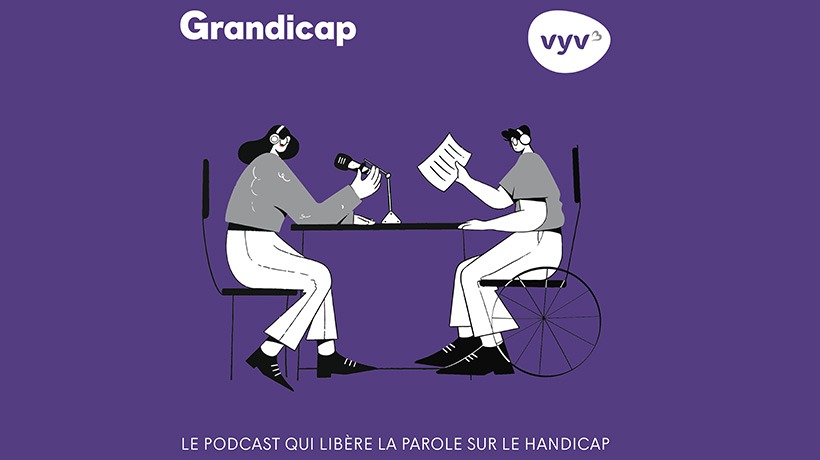 Grandicap, le podcasts VYV 3 pour grandir ensemble sur le handicap