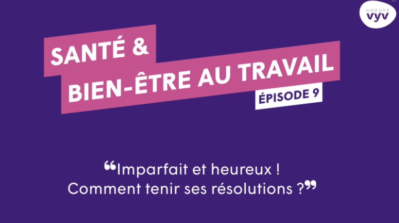 Épisode 9 : Comment tenir ses résolutions ?